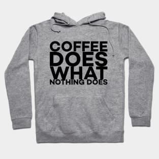 Coffee bold text art Hoodie